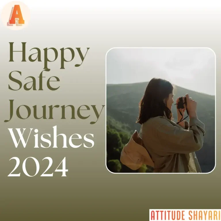 Latest 150+ Happy and Safe Journey Wishes, Messages, Quotes to Friends