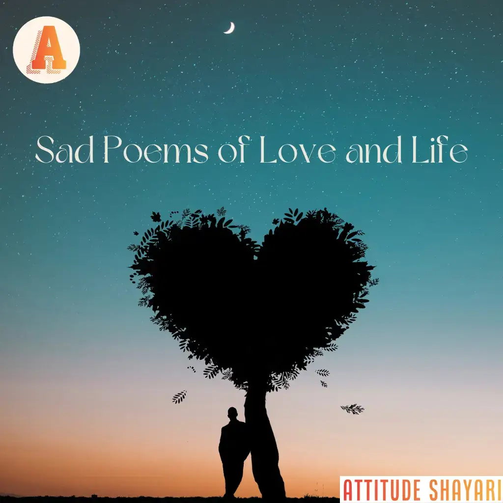 Sad Poems of Love and Life